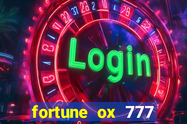 fortune ox 777 fortuna 77